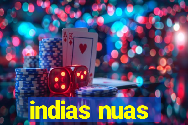 indias nuas